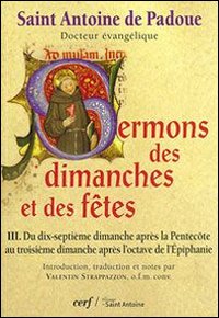 Sermons des dimanches et des fêtes. Vol. 3: Du 17eme dimanche après la Pentecôte au 3eme dimanche après l'octave de l'épiphanie