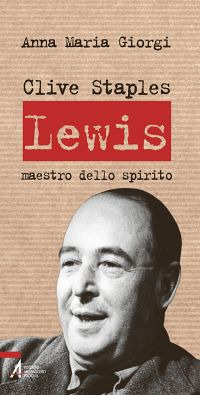 Clive Staples Lewis. Maestro dello spirito