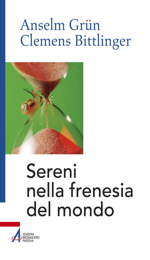 Sereni nella frenesia del mondo