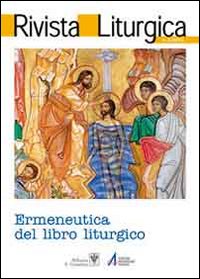 Rivista liturgica (2011). Ermeneutica del libro liturgico. Vol. 3