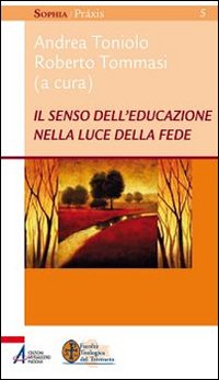 Il senso dell'educazione nella luce della fede