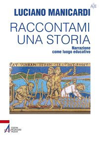 Raccontami una storia. Narrazione come luogo educativo