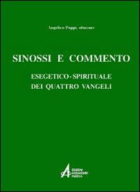 Sinossi e commento esegetico-spirituale dei quattro vangeli