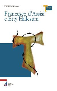 Francesco d'Assisi e Etty Hillesum