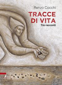 Tracce di vita. Tre racconti