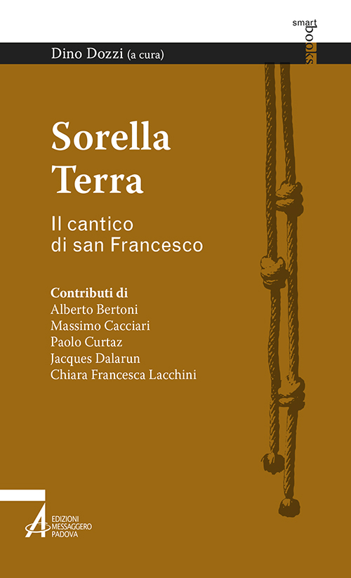 Sorella terra. Il cantico di san Francesco