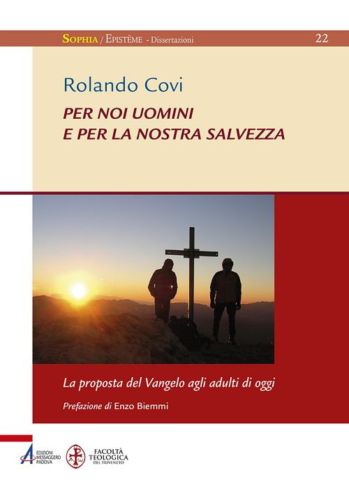 Per noi uomini e per la nostra salvezza. La proposta del Vangelo agli adulti di oggi