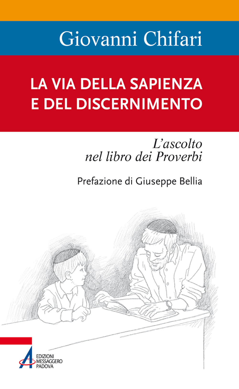 La Via della Sapienza e del discernimento. L'ascolto nel libro dei Proverbi