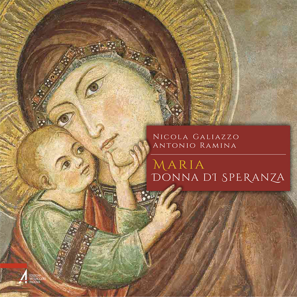 Maria, donna di speranza. Meditazioni tra arte e spiritualità