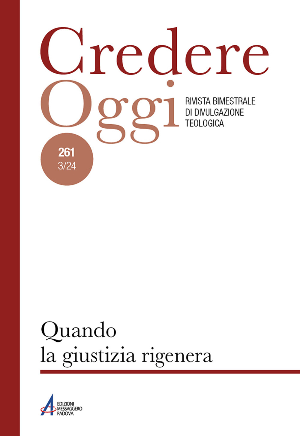 Credereoggi. Vol. 261: Quando la giustizia rigenera