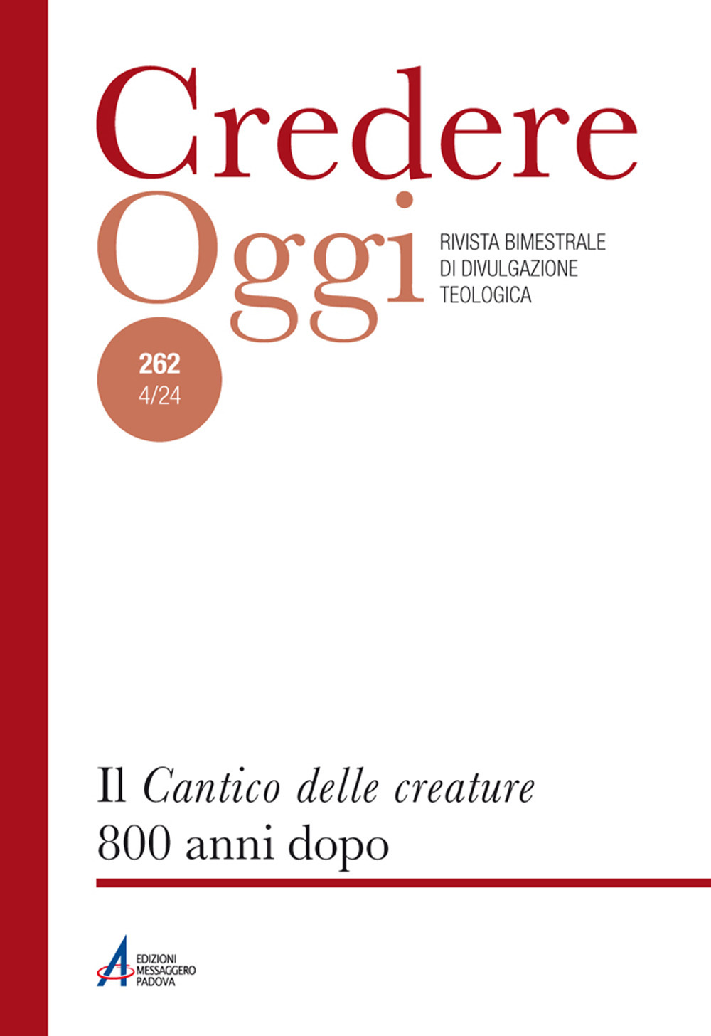 Credereoggi. Vol. 262: Il «Cantico delle creature» 800 anni dopo