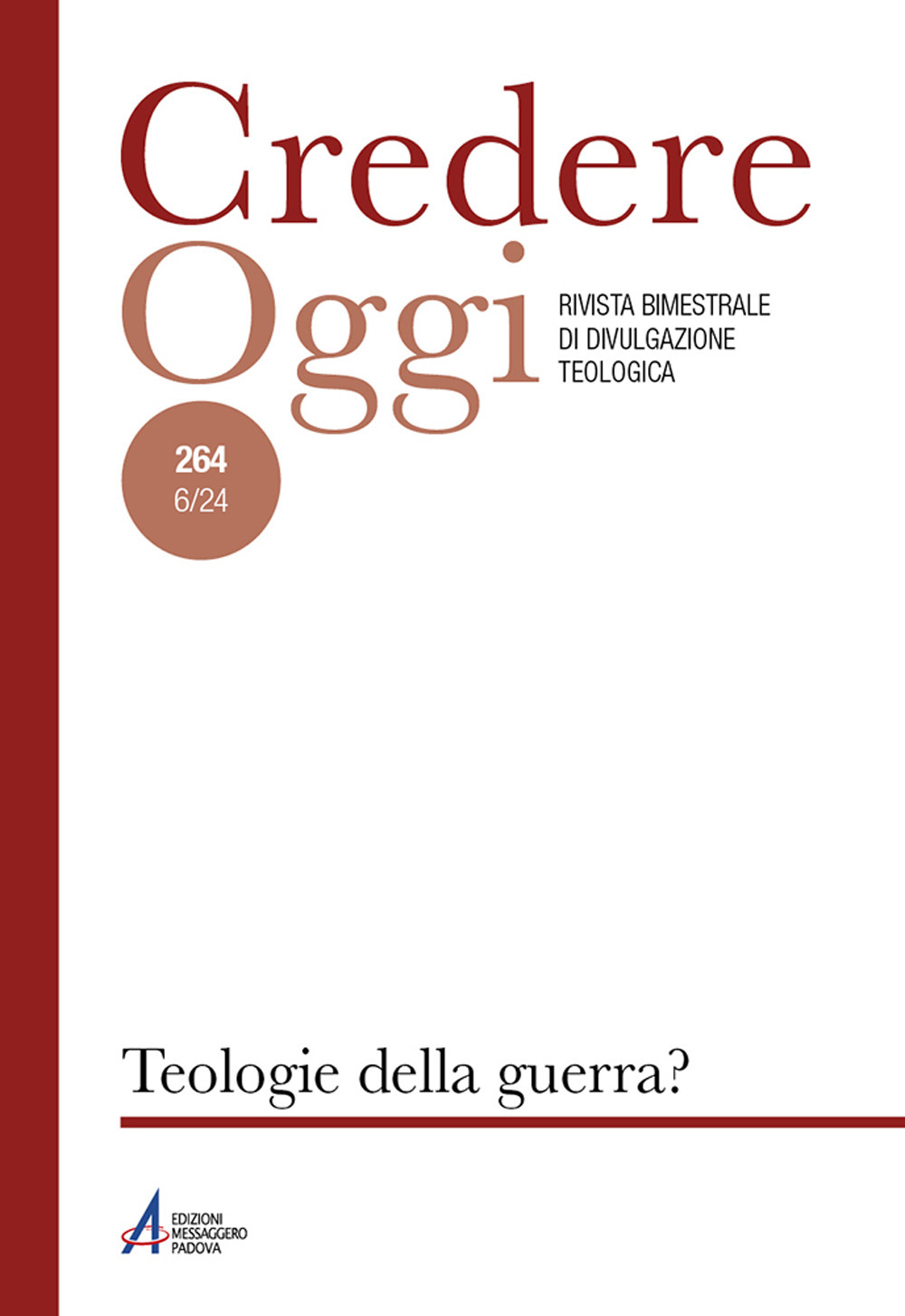 Credereoggi. Vol. 264: Teologie della guerra?