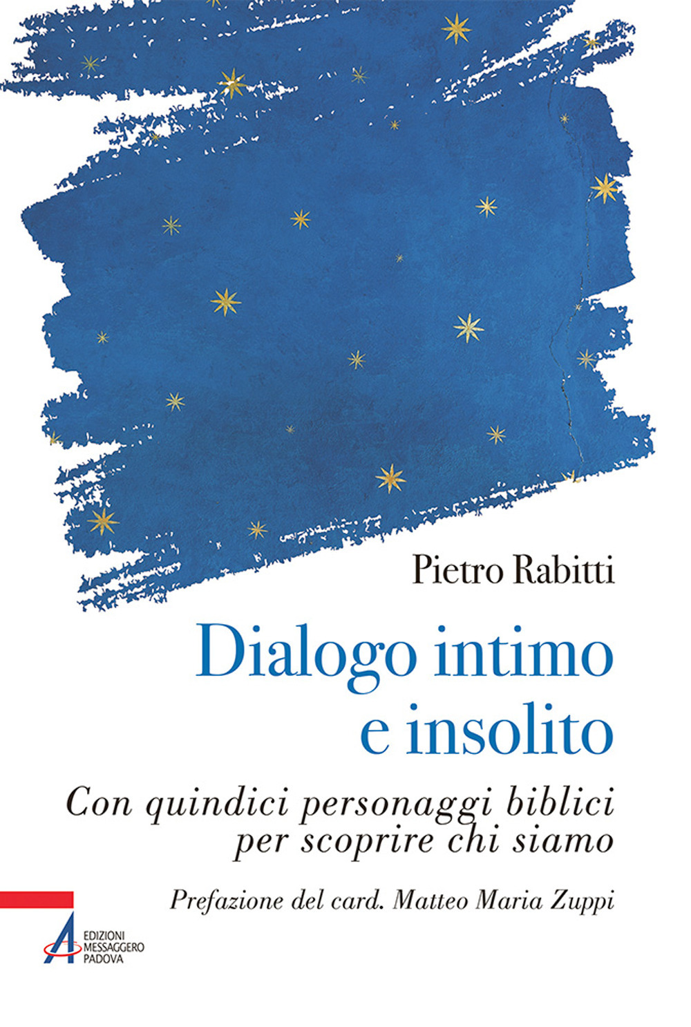 Dialogo intimo e insolito con quindici personaggi biblici per scoprire chi siamo