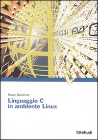 Linguaggio C in ambiente Linux