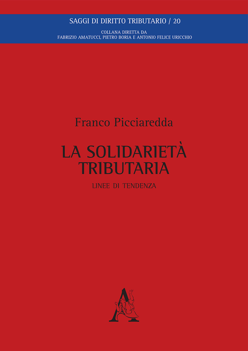 La solidarietà tributaria. Linee di tendenza