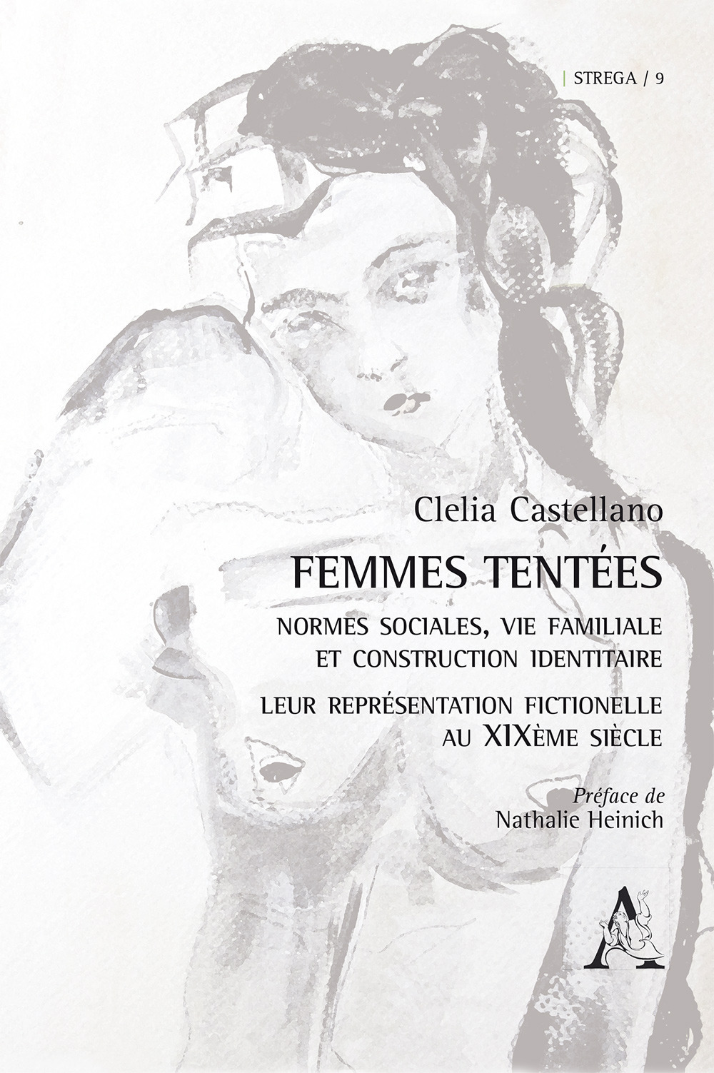 Femmes tentées. Normes sociales, vie familiale et construction identitaire. Leur représentation fictionelle au XIXème siècle