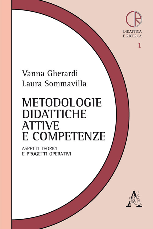 Metodologie didattiche attive e competenze. Aspetti teorici e progetti operativi