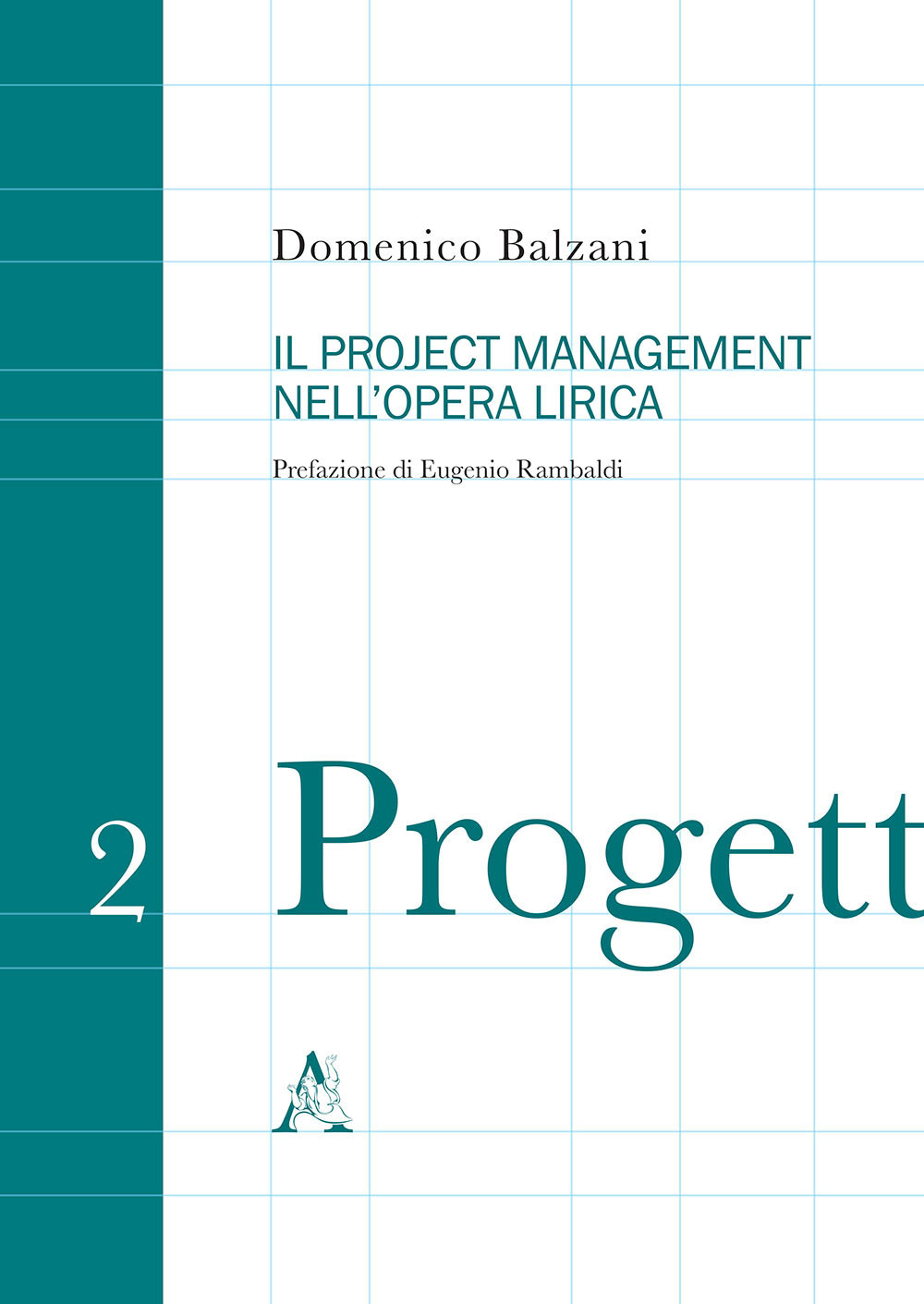 Il project management nell'opera lirica