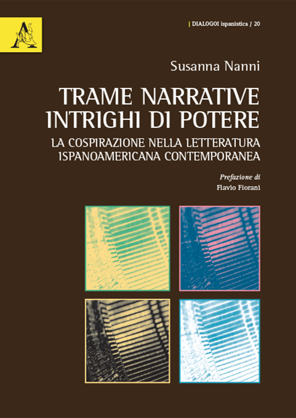 Trame narrative, intrighi di potere. La cospirazione nella letteratura ispanoamericana contemporanea