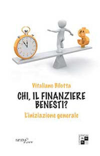 Chi, il finanziere Benesti? L'iniziazione generale