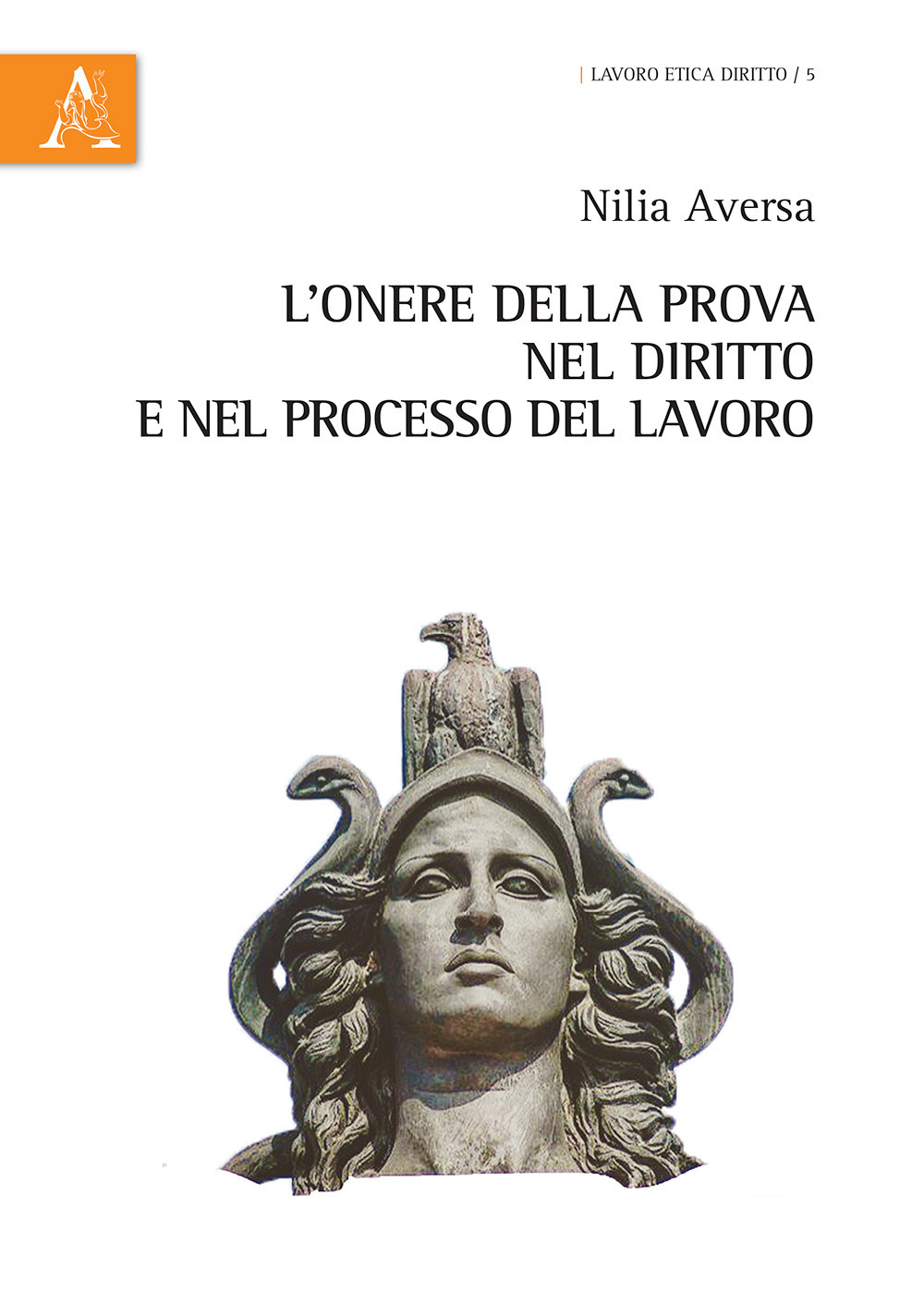 L'onere della prova nel diritto e nel processo del lavoro