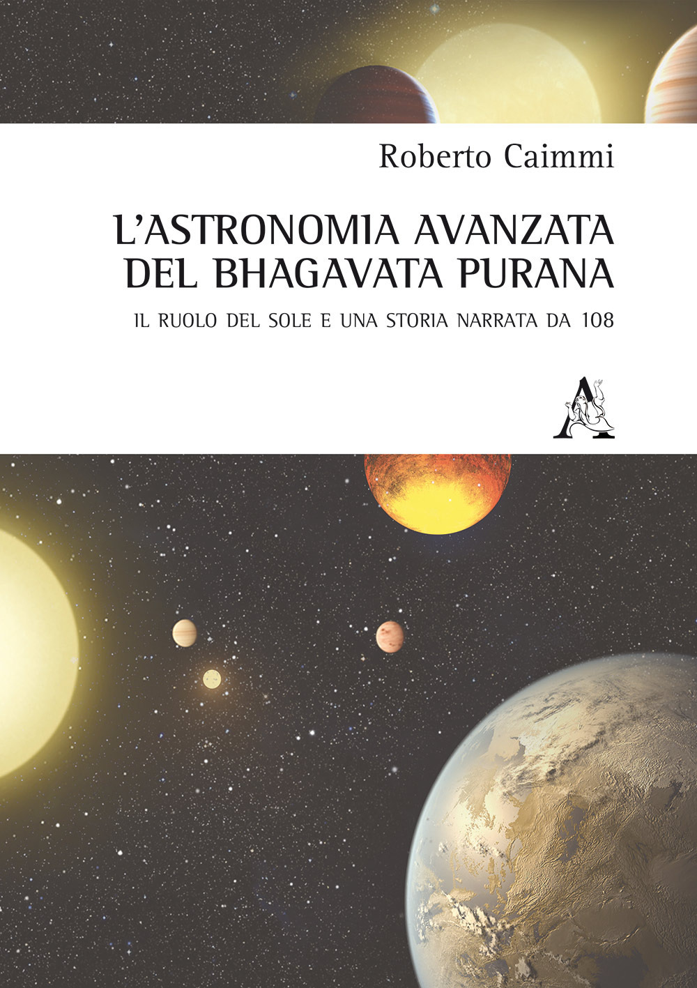 L'astronomia avanzata nel Bhagavata Purana. Il ruolo del Sole e una storia narrata da 108