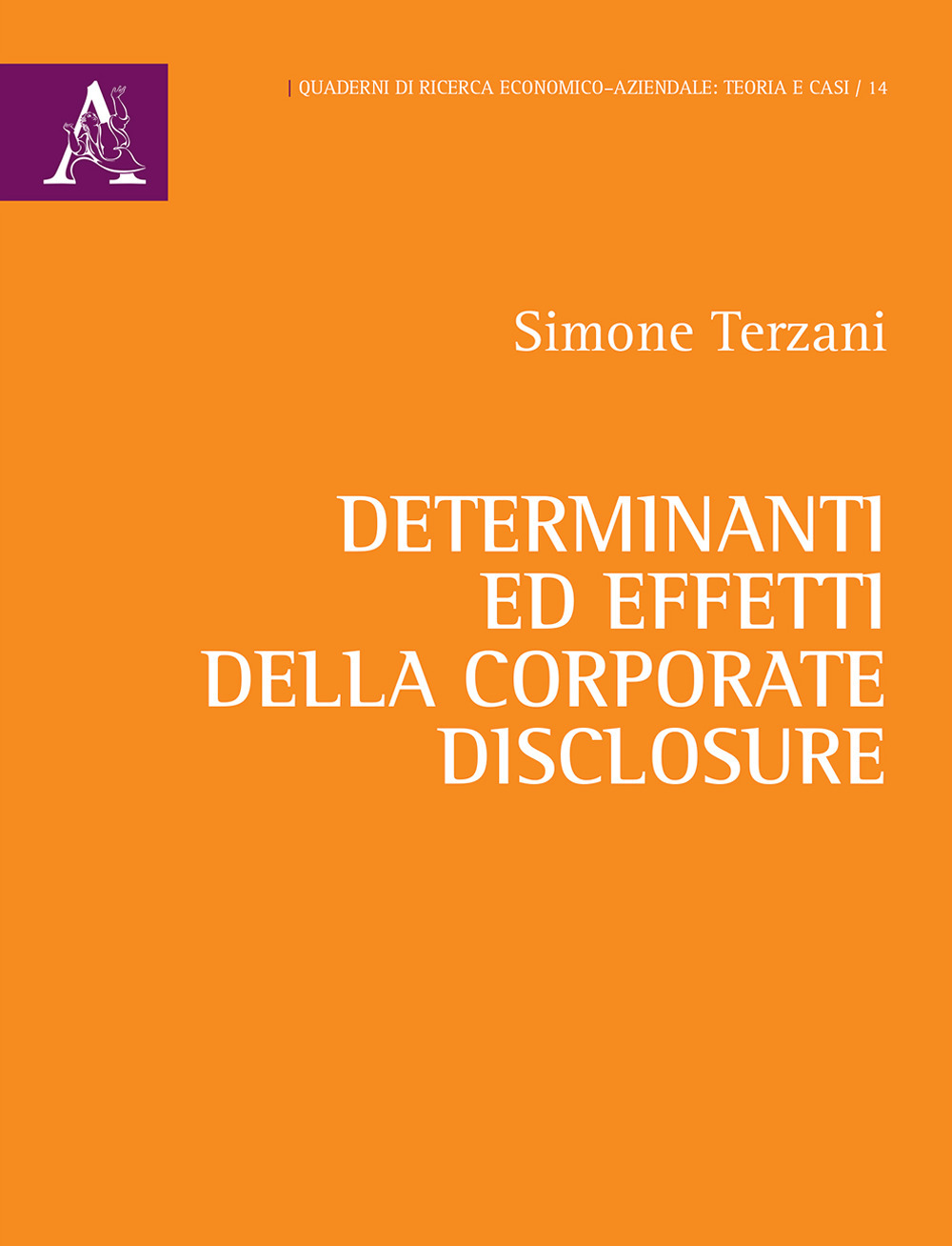 Determinanti ed effetti della corporate disclosure