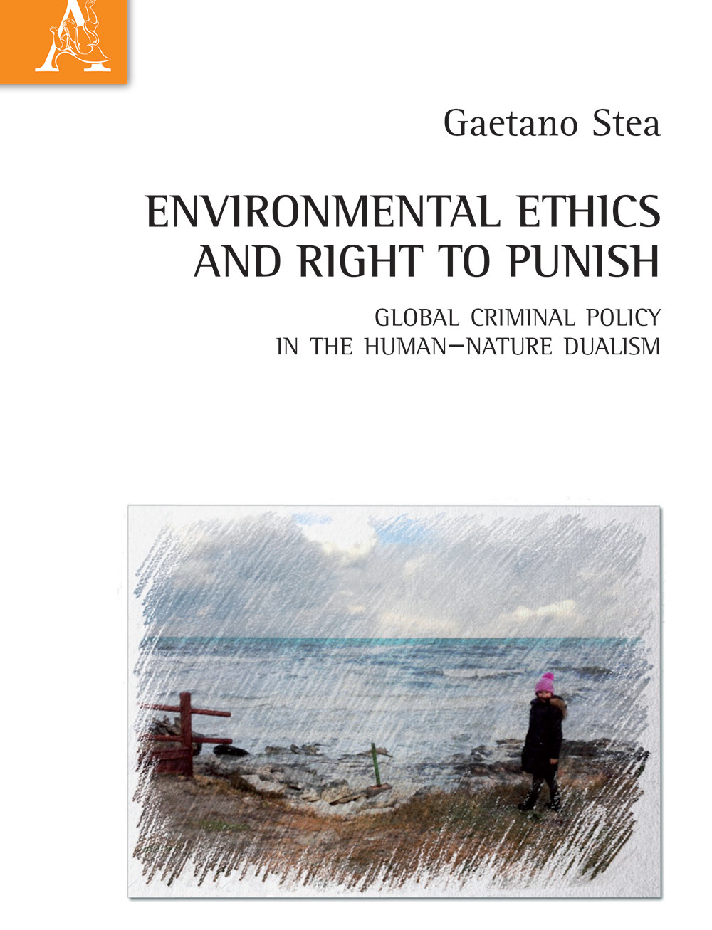 Environmental ethics and right to punish. Global criminal policy in the human-nature dualism