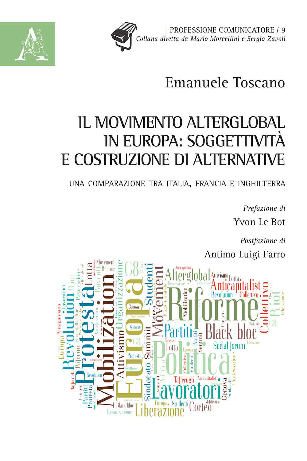 Il movimento alterglobal in Europa: soggettività e costruzione di alternative. Una comparazione tra Italia, Francia e Inghilterra