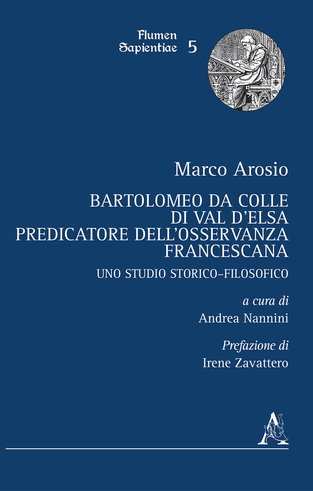 Bartolomeo da Colle di Val d'Elsa, predicatore dell'Osservanza francescana. Uno studio storico-filosofico