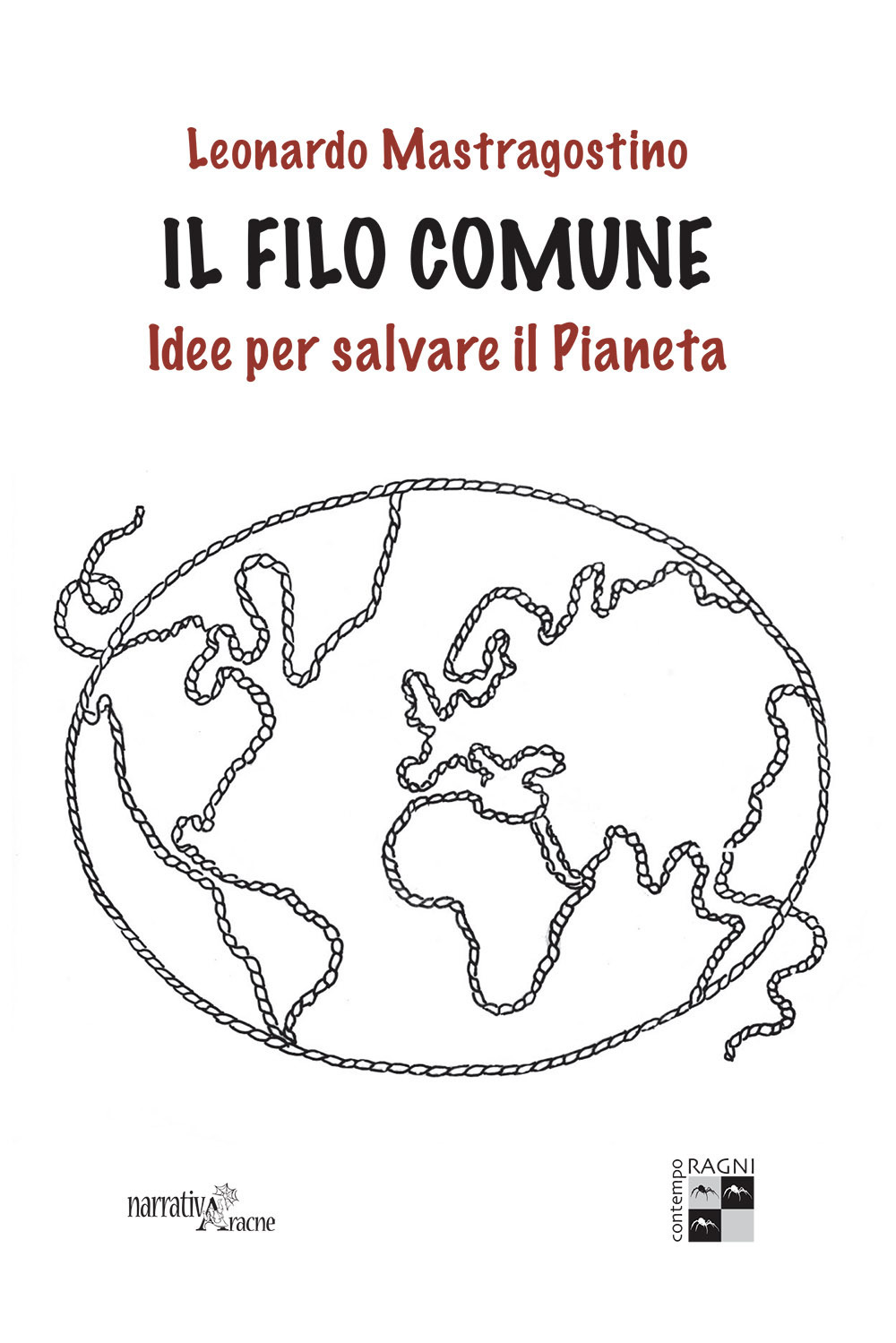 Il filo comune. Idee per salvare il pianeta