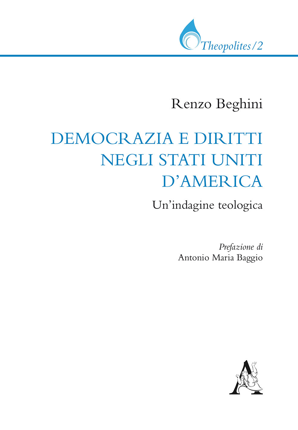 Democrazia e diritti negli Stati Uniti d'America. Un'indagine teologica