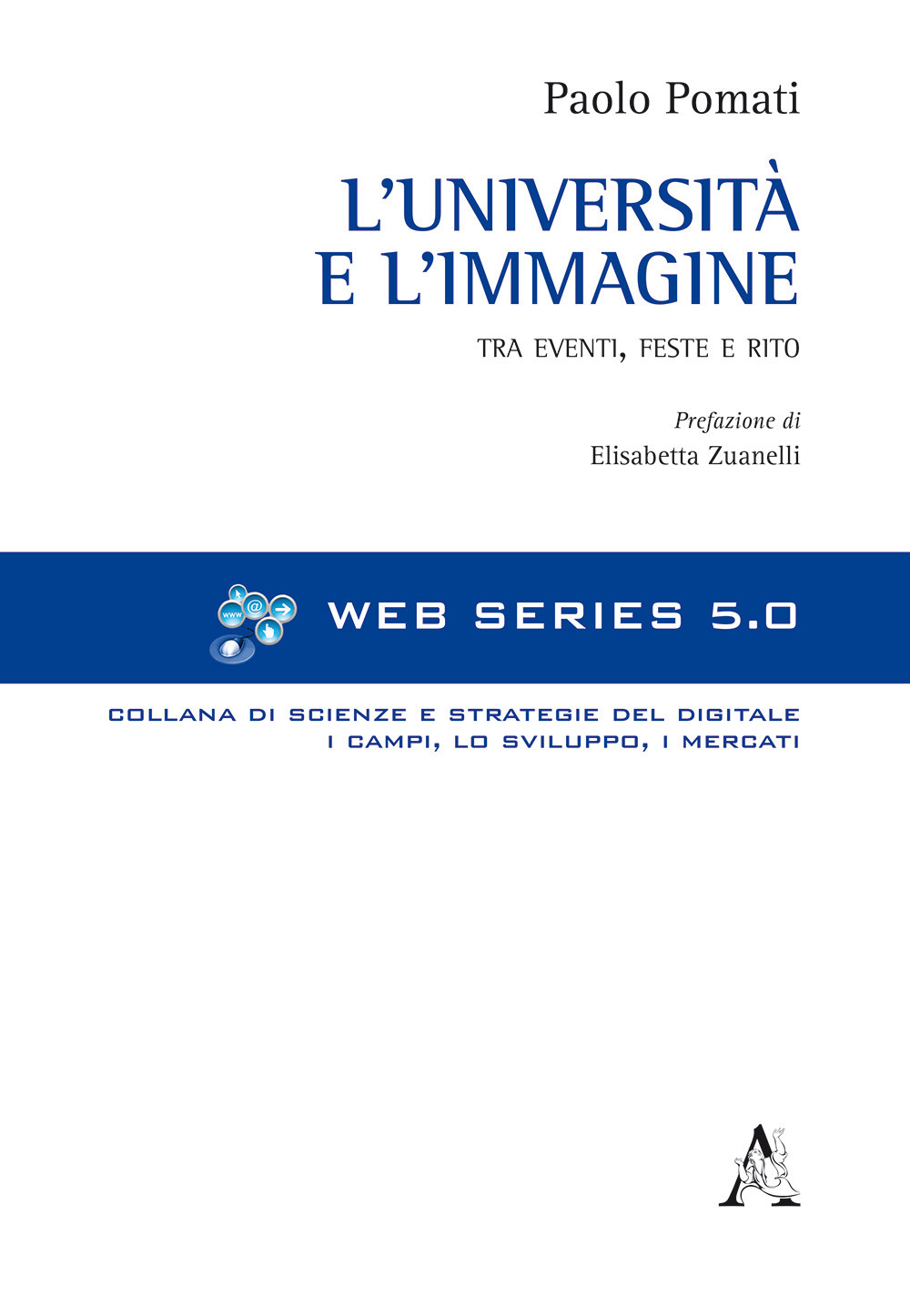 L'università e l'immagine. Tra eventi, feste e rito