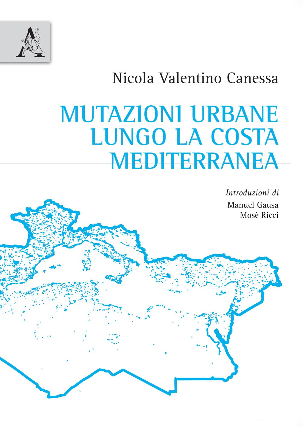 Mutazioni urbane lungo la costa mediterranea