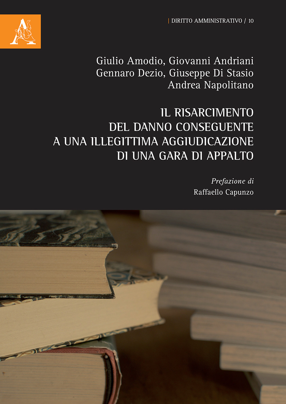 Il risarcimento del danno conseguente a una illegittima aggiudicazione di una gara di appalto