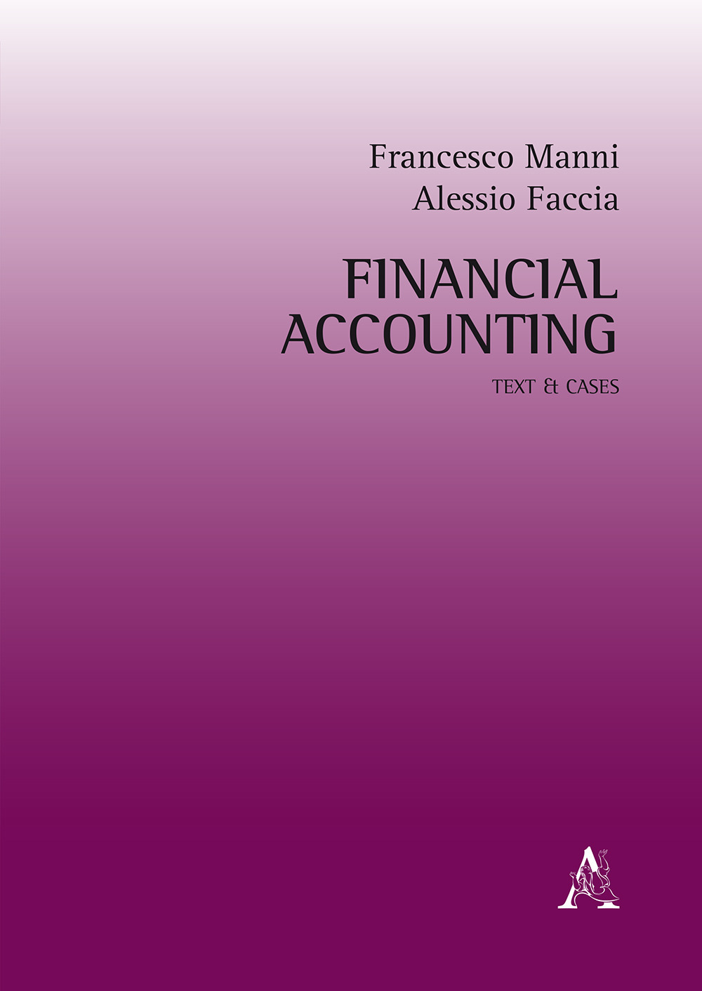 Financial accounting. Text & cases