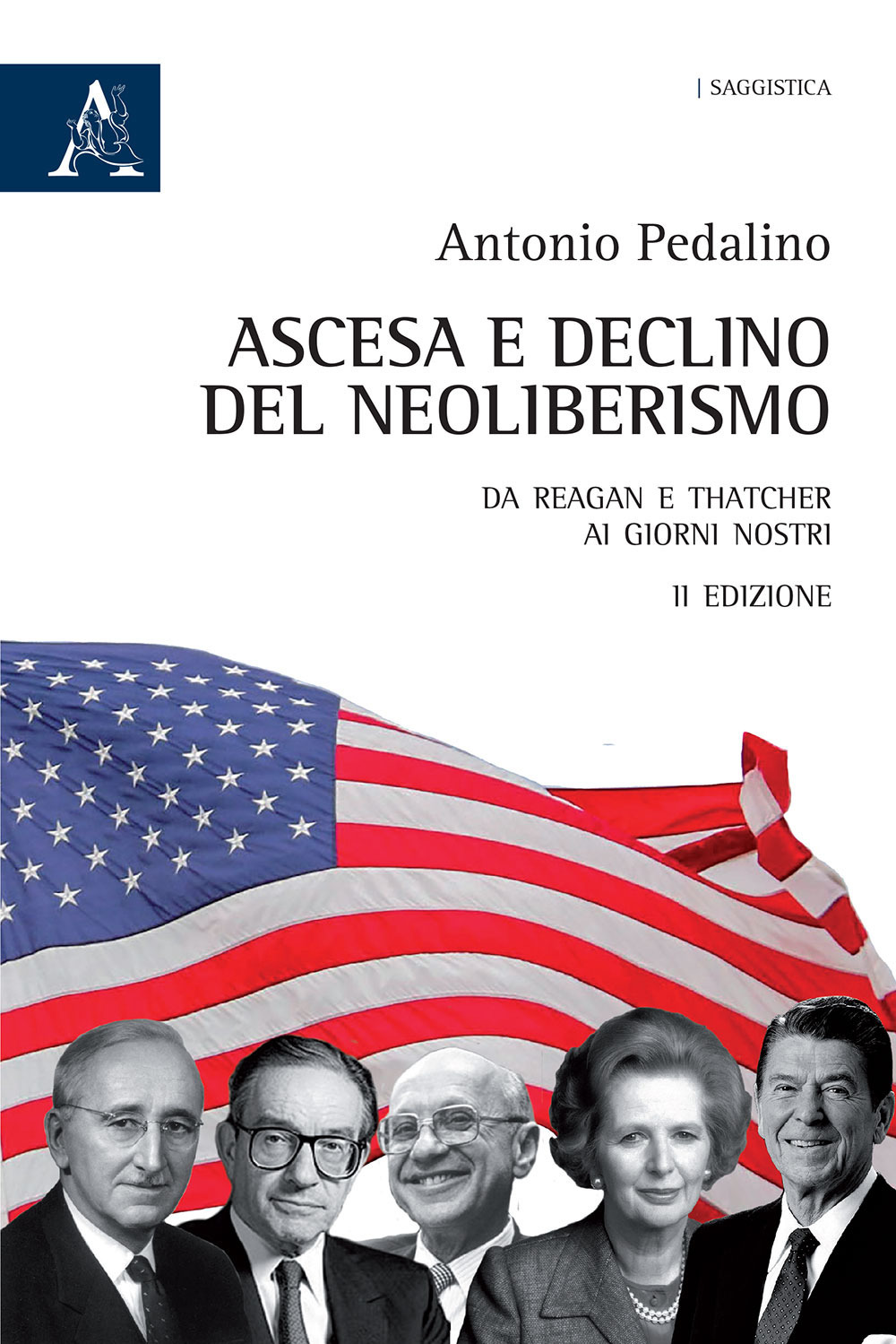 Ascesa e declino del neoliberismo. Da Reagan e Thatcher ai giorni nostri