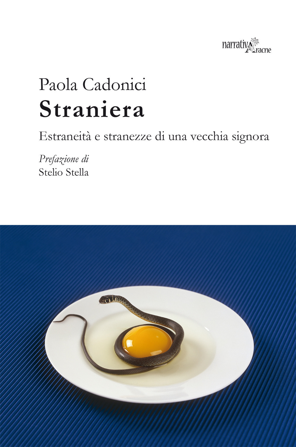 Straniera. Estraneità e stranezze di una vecchia signora