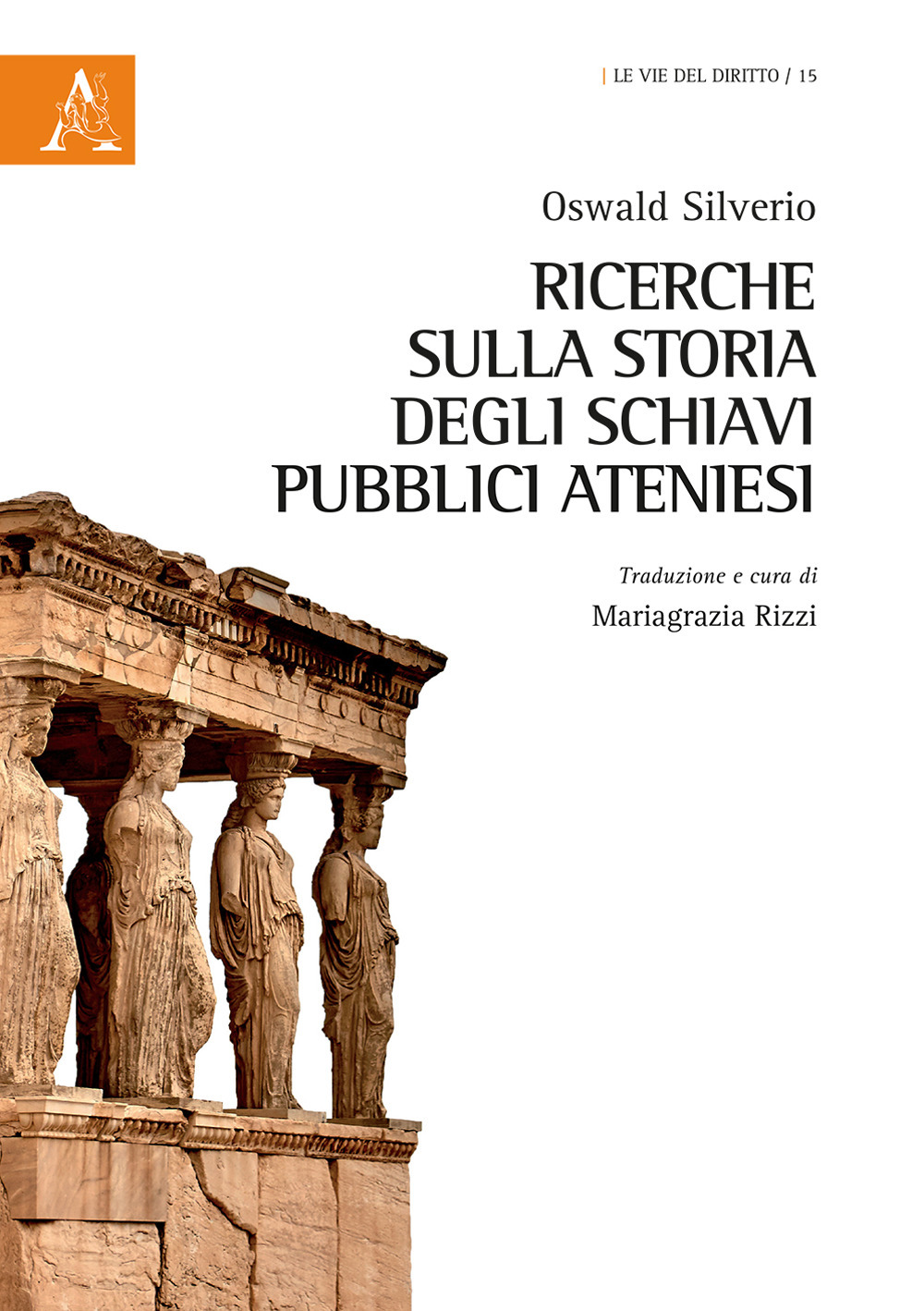 Ricerche sulla storia degli schiavi pubblici ateniesi