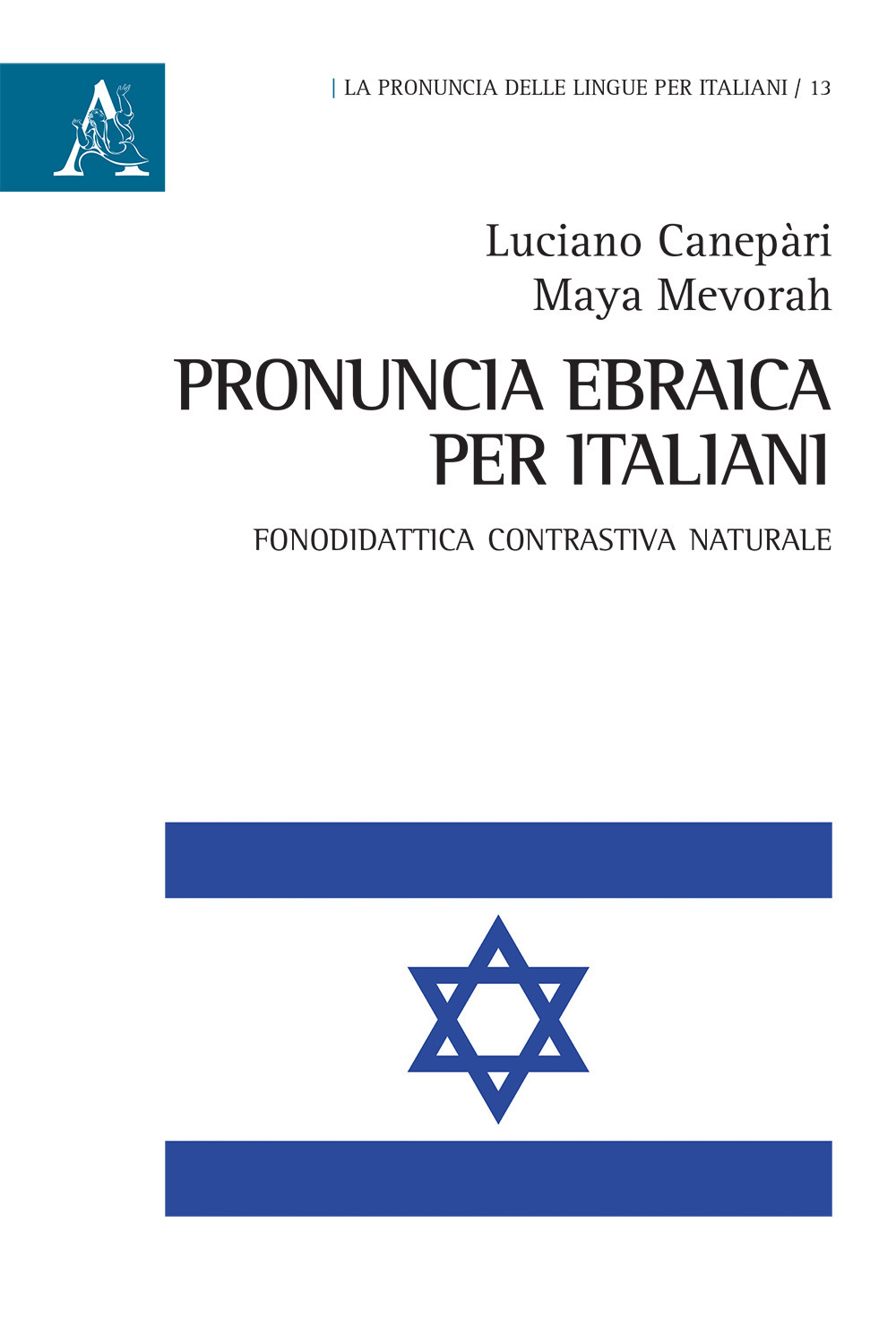 Pronuncia ebraica per italiani. Fonodidattica contrastiva naturale