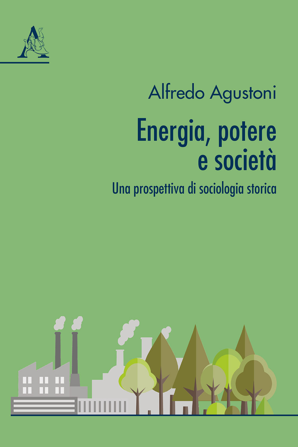 Energia, potere e società. Una prospettiva di sociologia storica