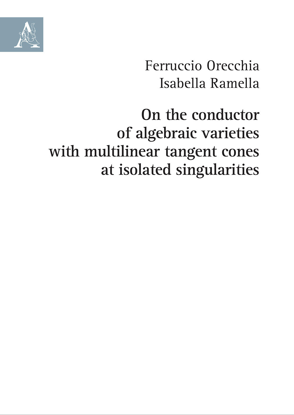 On the conductor of algebraic varieties with multilinear tangent cones at isolated singularities