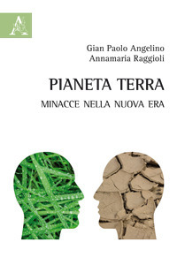 Pianeta terra. Minacce nella nuova era