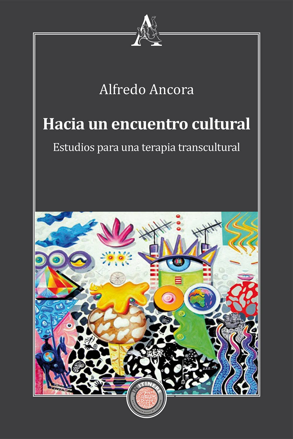 Hacia un encuentro cultural. Estudios para una terapia transcultural