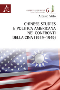 Chinese studies e politica americana nei confronti della Cina (1939-1949)