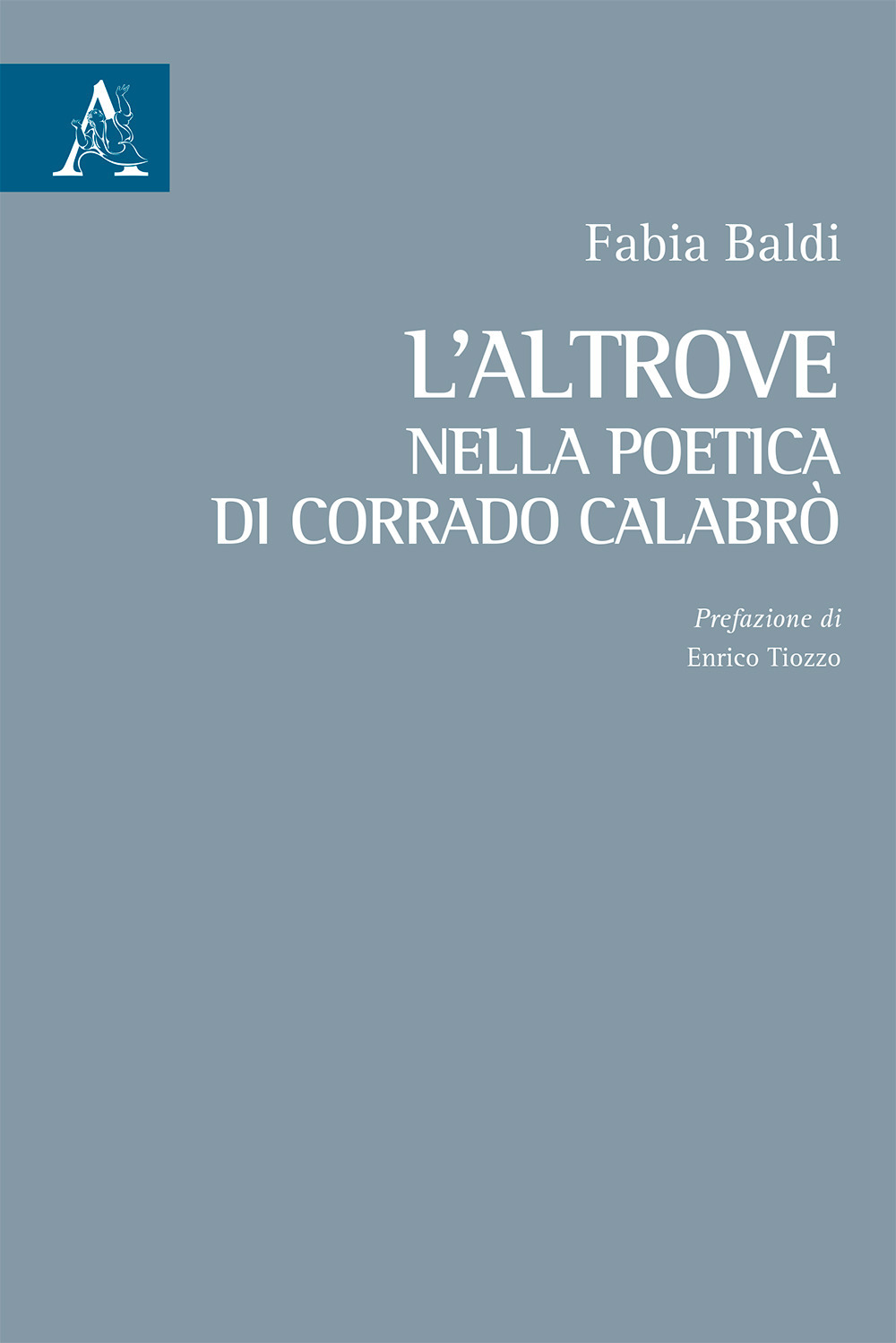 L'altrove nella poetica di Corrado Calabrò