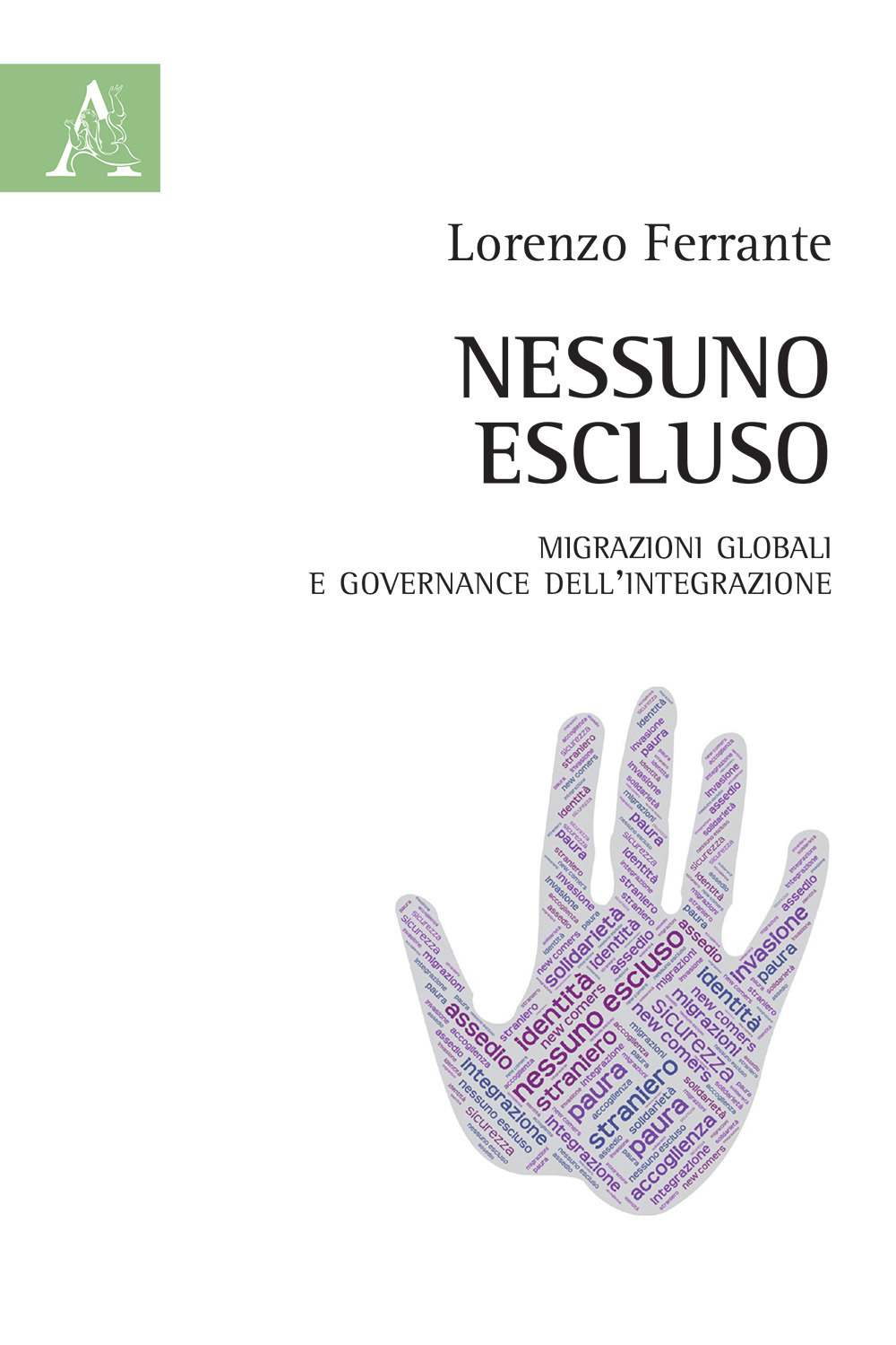 Nessuno escluso. Migrazioni globali e governance dell'integrazione