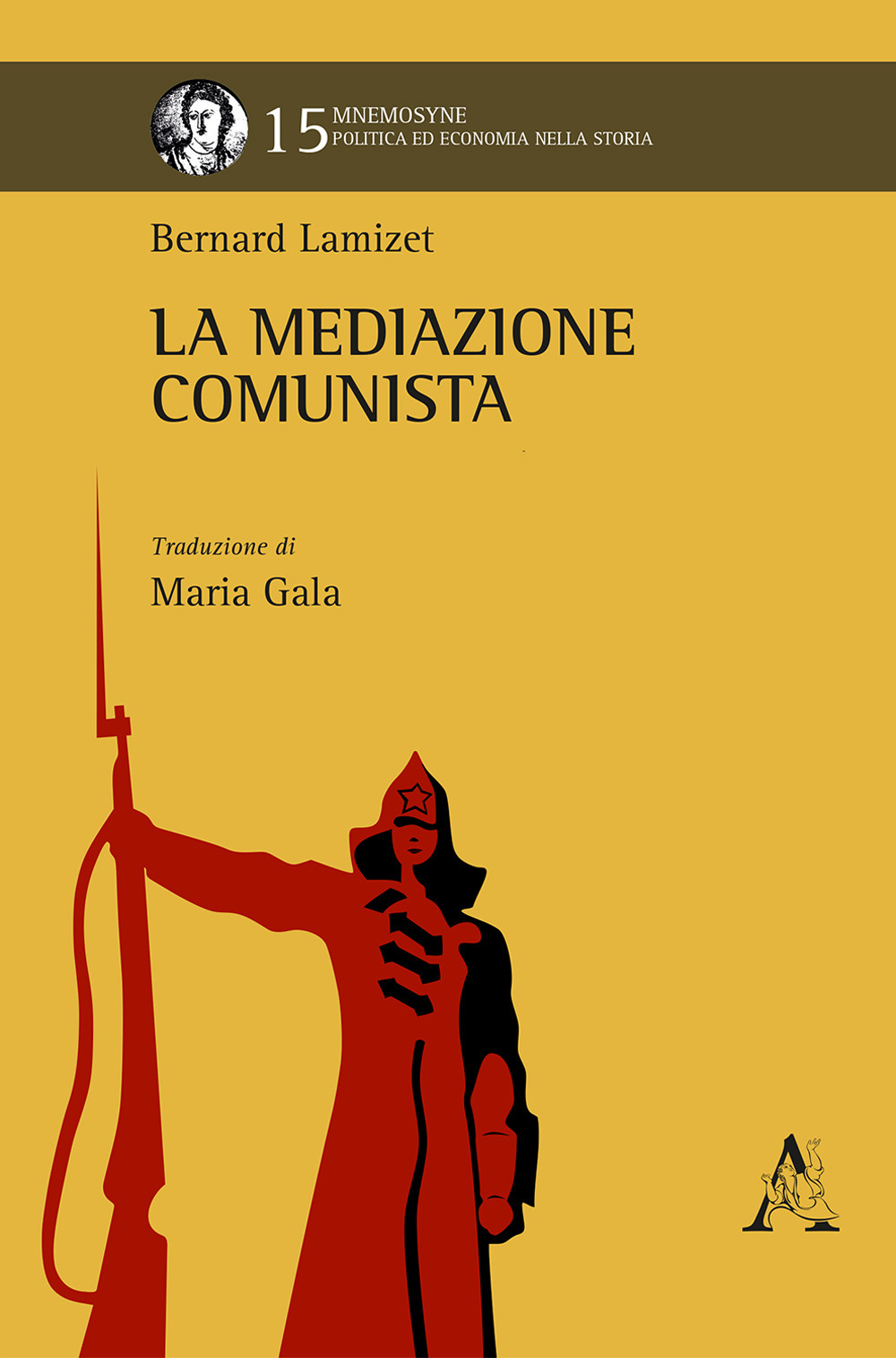 La mediazione comunista. Opera completa