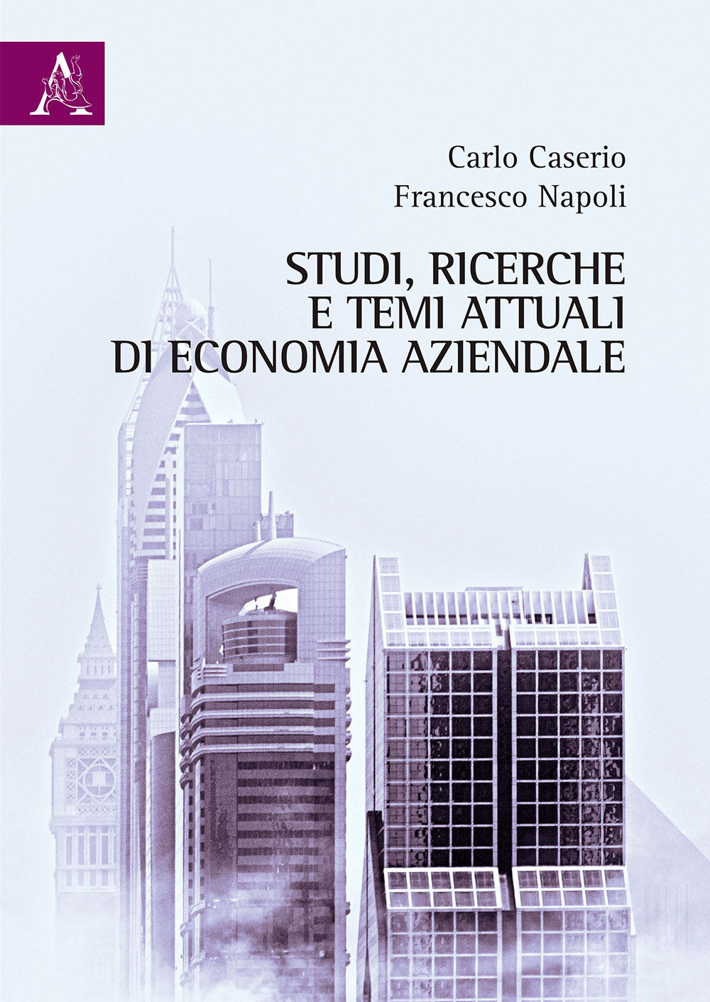 Studi, ricerche e temi attuali di economia aziendale