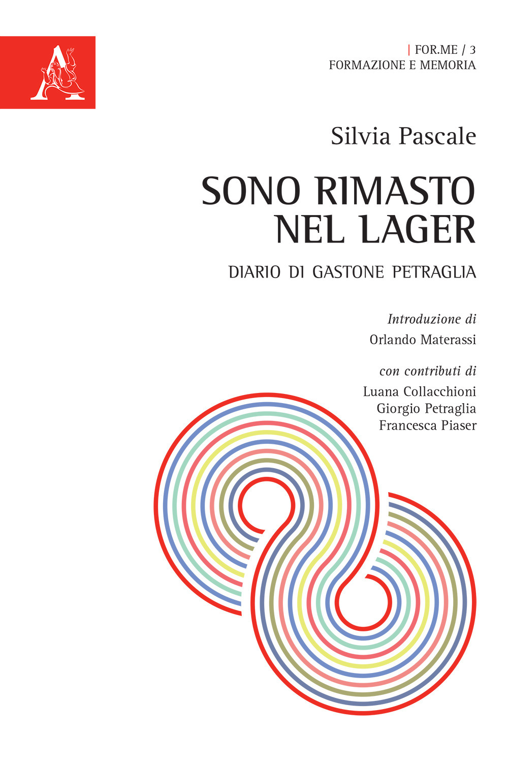 Sono rimasto nel Lager. Diario di Gastone Petraglia